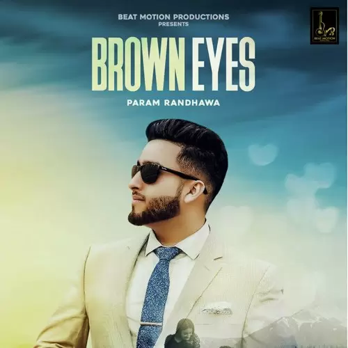 Brown Eyes Param Randhawa Mp3 Download Song - Mr-Punjab