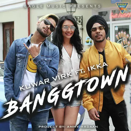 Banggtown Kunwar Virk Mp3 Download Song - Mr-Punjab