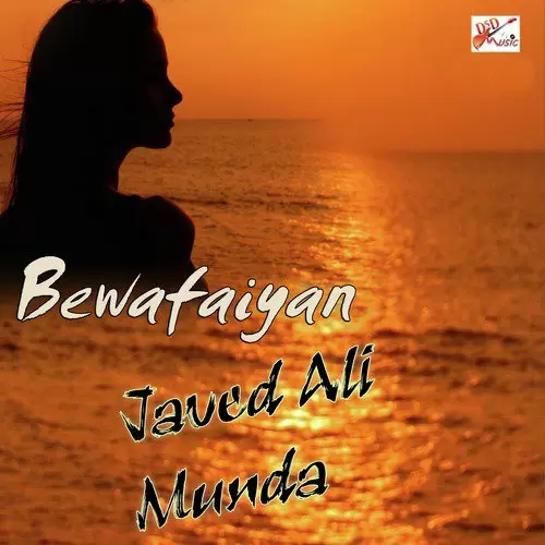 Bewafaiyan Javed Ali Desi Munda Mp3 Download Song - Mr-Punjab