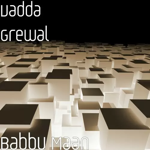 Babbu Maan Vadda Grewal Mp3 Download Song - Mr-Punjab