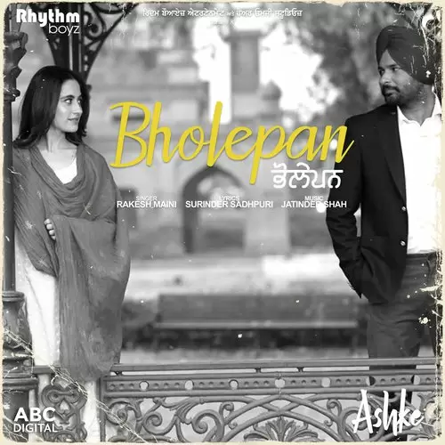 Bholepan From Ashke Soundtrack Rakesh Maini Mp3 Download Song - Mr-Punjab