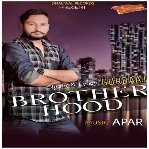 Brother Hood Gurbaaj Mp3 Download Song - Mr-Punjab