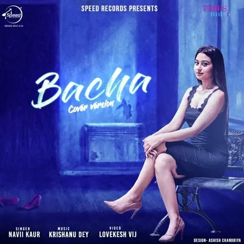 Bacha   Cover Version Navii Kaur Mp3 Download Song - Mr-Punjab