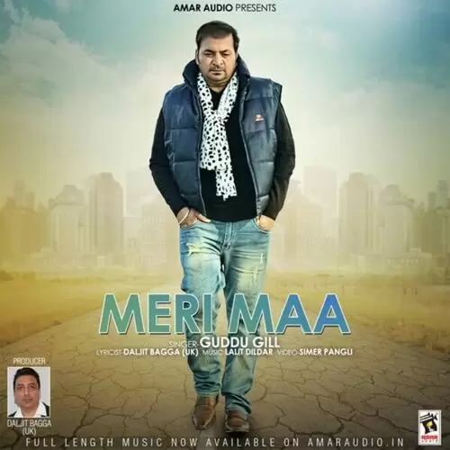 Meri Maa Guddu Gill Mp3 Download Song - Mr-Punjab