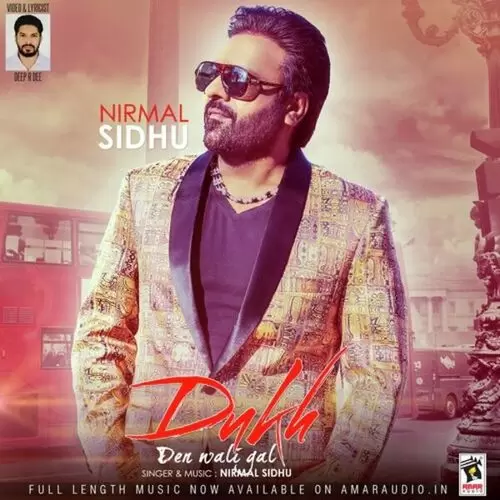 Dukh Den Wali Gal Nirmal Sidhu Mp3 Download Song - Mr-Punjab