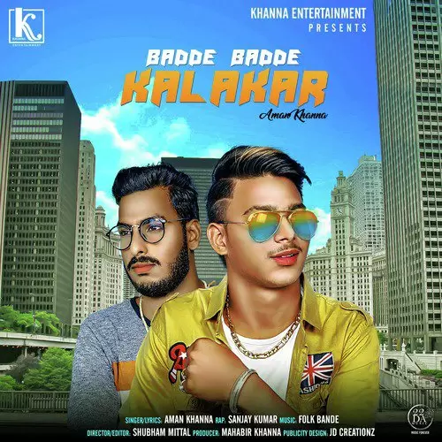 Badde Badde  Kalakar Aman Khanna Mp3 Download Song - Mr-Punjab