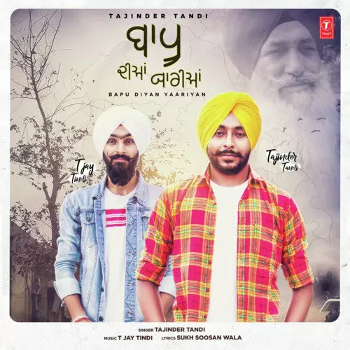 Baapu Diyan Yaariyan T. Jay Tindi Mp3 Download Song - Mr-Punjab