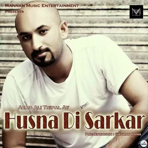 Husna Di Sarkar Azad Ali Tripal Ay Mp3 Download Song - Mr-Punjab