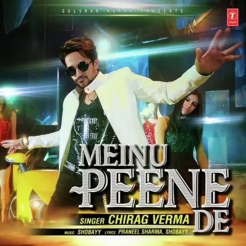 Meinu Peene De Chirag Verma Mp3 Download Song - Mr-Punjab