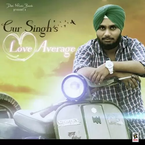 Love Average Gur Singh Mp3 Download Song - Mr-Punjab