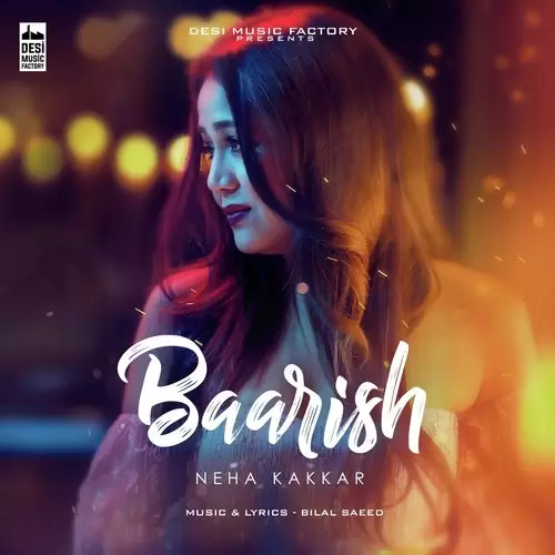 Baarish Neha Kakkar Mp3 Download Song - Mr-Punjab