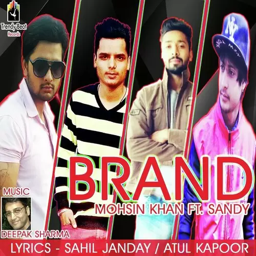 Brand Feat. Sandy Mohsin Khan Mp3 Download Song - Mr-Punjab