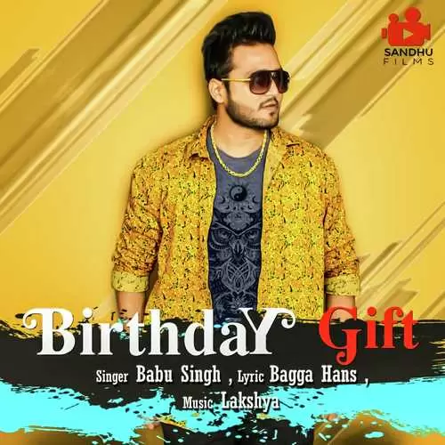 Birthday Gift Babu Singh Mp3 Download Song - Mr-Punjab