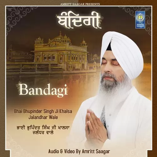 Bandagi Bhai Bhupinder Singh Ji Khalsa Jalandhar Wale Mp3 Download Song - Mr-Punjab