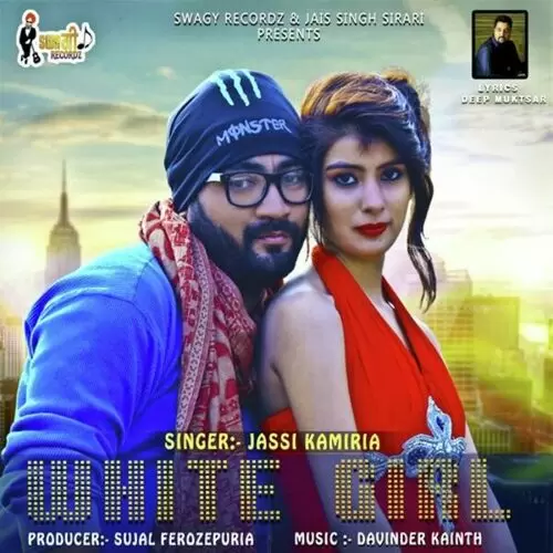 White Girl Jassi Kamiria Mp3 Download Song - Mr-Punjab