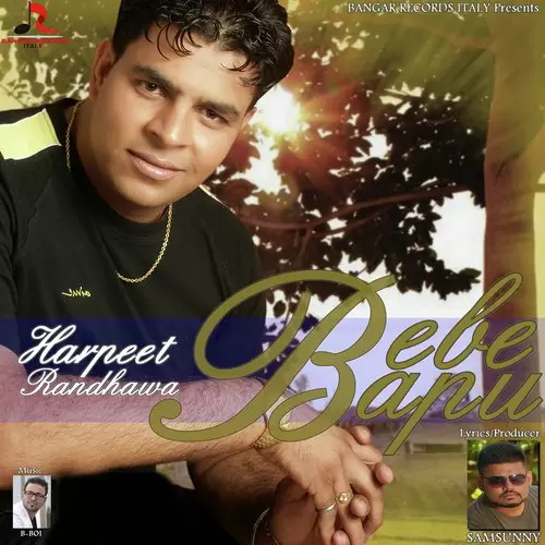 Bebe Bapu Harpreet Randhawa Mp3 Download Song - Mr-Punjab