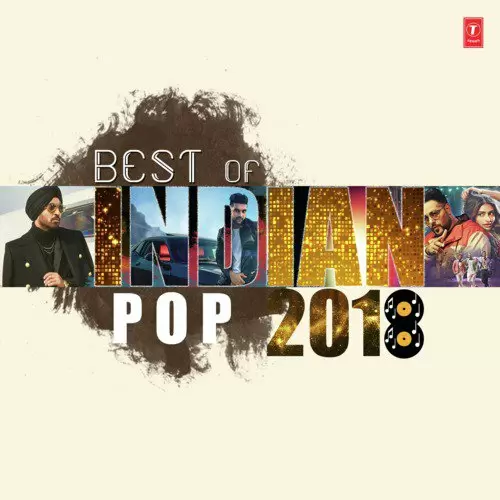 Best Of Indian Pop 2018 Songs