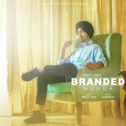 Branded Munda Preet Jaid Mp3 Download Song - Mr-Punjab