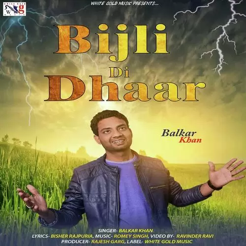 Bijli Di Dhaar Balkar Khan Mp3 Download Song - Mr-Punjab