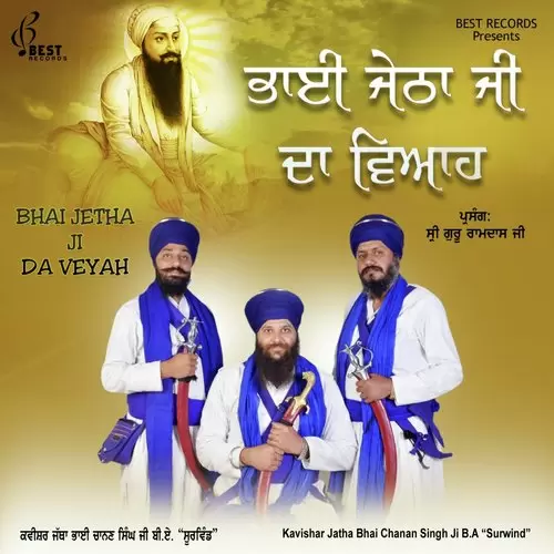 Bhai Jetha Ji Da Viah Pt. 1 Kavishar Jatha Bhai Chanan Singh Ji B.A Surwind Mp3 Download Song - Mr-Punjab