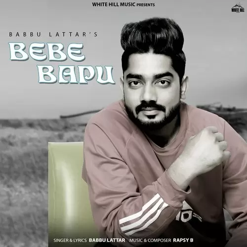 Bebe Bapu Babbu Lattar Mp3 Download Song - Mr-Punjab