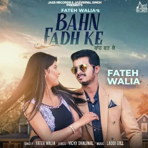 Bahn Fadh Ke FATEH WALIA Mp3 Download Song - Mr-Punjab