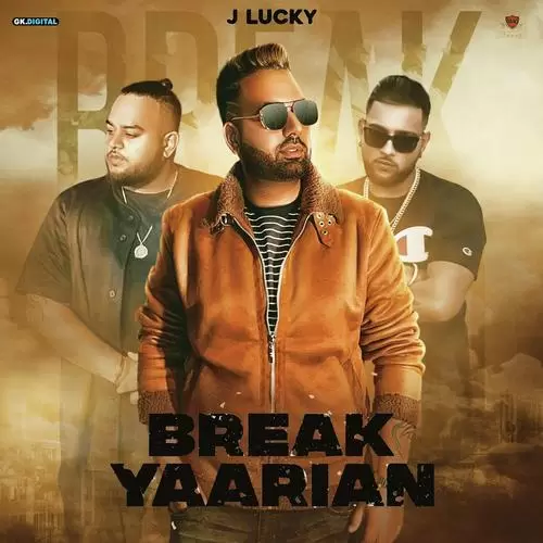 Break Yaarian J Lucky Mp3 Download Song - Mr-Punjab