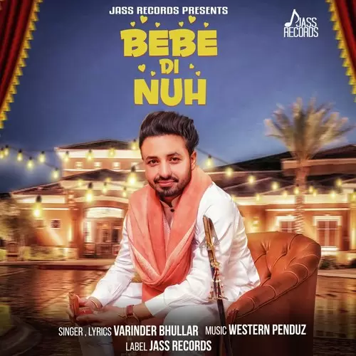 Bebe Di Nuh Varinder Bhullar Mp3 Download Song - Mr-Punjab