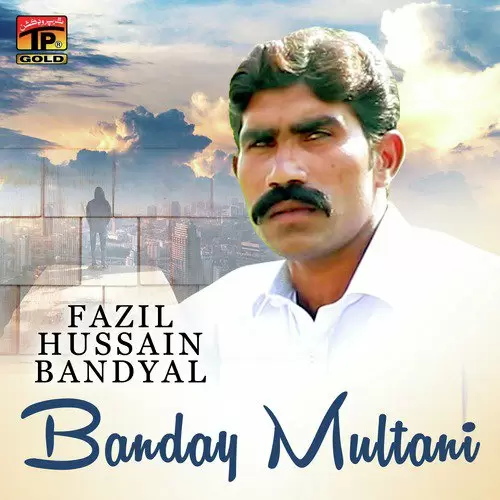 Banday Multani Fazil Hussain Bandyal Mp3 Download Song - Mr-Punjab