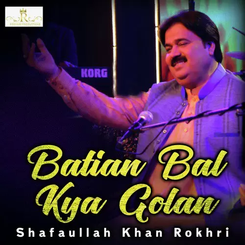 Batian Bal Kya Golan Shafaullah Khan Rokhri Mp3 Download Song - Mr-Punjab