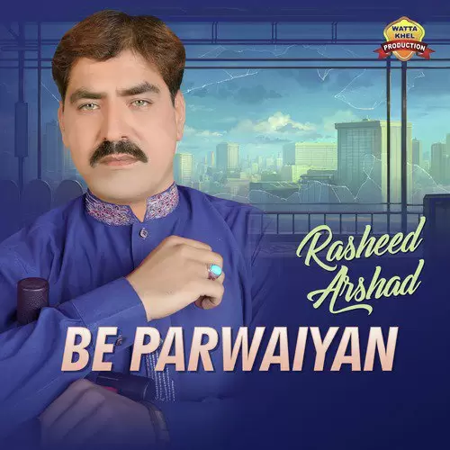 Be Parwaiyan Songs