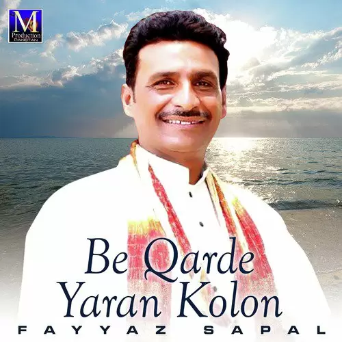 Be Qarde Yaran Kolon Fayyaz Sapal Mp3 Download Song - Mr-Punjab