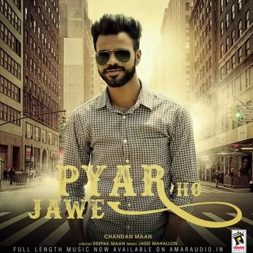 Pyar Ho Jawe Chandan Maan Mp3 Download Song - Mr-Punjab