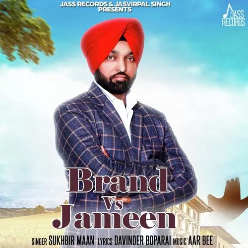 Brand Vs. Jameen Sukhbir Maan Mp3 Download Song - Mr-Punjab