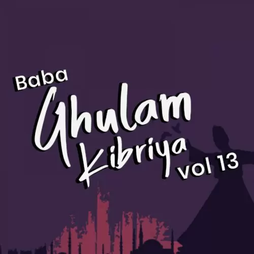 Ganj Shaker Gher Aaye Baba Ghulam Kibriya Mp3 Download Song - Mr-Punjab