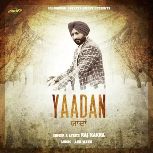 Yaadan Raj Kakra Mp3 Download Song - Mr-Punjab