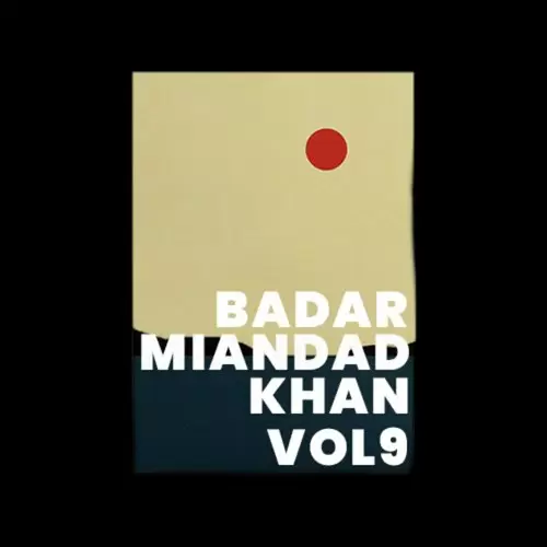 Badar Miandad Khan, Vol. 9 Songs