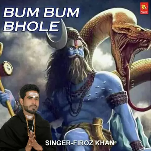 Bum Bum Bhole Firoz Khan Mp3 Download Song - Mr-Punjab