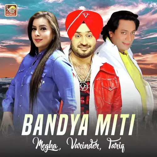 Bandya Miti Varinder Mp3 Download Song - Mr-Punjab