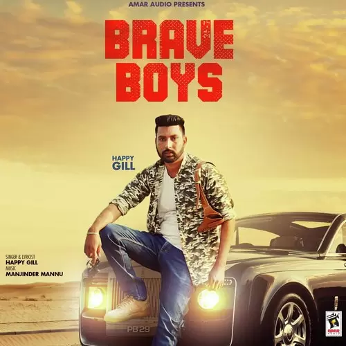 Brave Boys Happy Gill Mp3 Download Song - Mr-Punjab