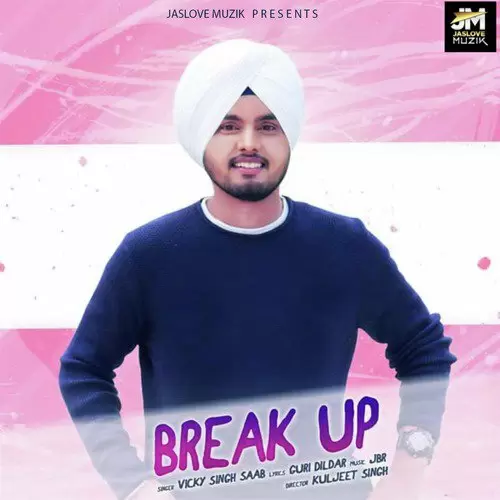 Break Up Vicky Singh Saab Mp3 Download Song - Mr-Punjab