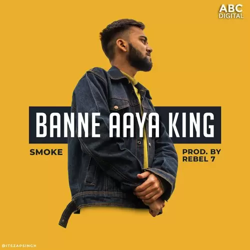 Banne Aaya King Smoke Mp3 Download Song - Mr-Punjab