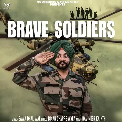 Brave Soldiers Bawa Dhaliwal Mp3 Download Song - Mr-Punjab