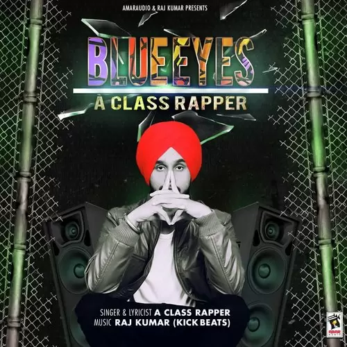 Blue Eyes A Class Rapper Mp3 Download Song - Mr-Punjab