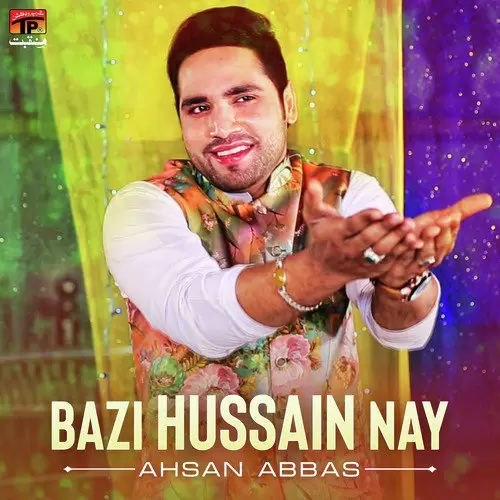 Bazi Hussain Nay Ahsan Abbas Mp3 Download Song - Mr-Punjab