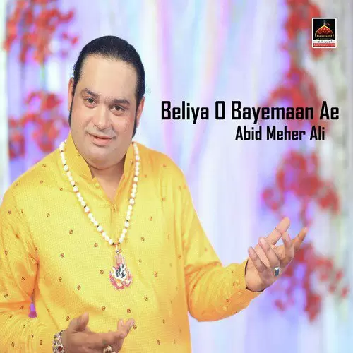 Beliya O Bayemaan Ae Abid Meher Ali Mp3 Download Song - Mr-Punjab