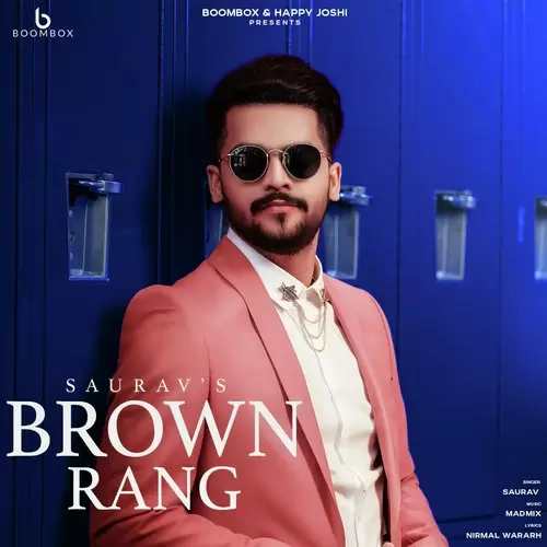 Brown Rang Saurav Mp3 Download Song - Mr-Punjab