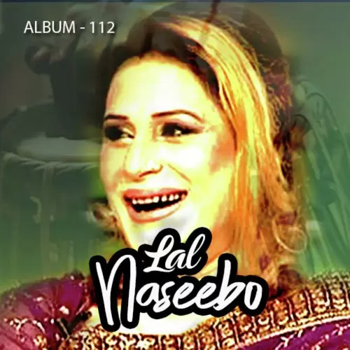 Bismillah Karaan Naseebo Lal Album 112 Naseebo Laal Mp3 Download Song - Mr-Punjab