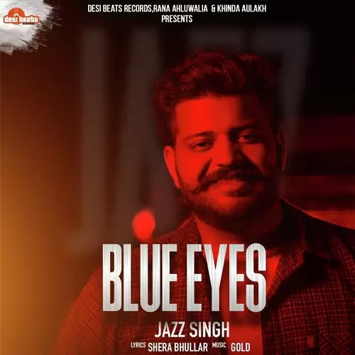 Blue Eyes Jazz Singh Mp3 Download Song - Mr-Punjab