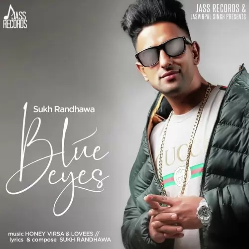 Blue Eyes Sukh Randhawa Mp3 Download Song - Mr-Punjab